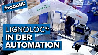 LIGNOLOC® in der Automation  Holznagel und Roboter [upl. by Edea724]