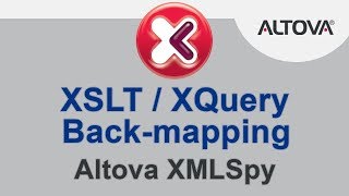 XSLT  XQuery Backmapping in Altova XMLSpy [upl. by Jayne]