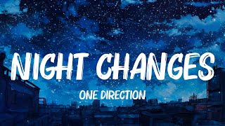 Night Changes Let Her Go Cause Youre The One  One Direction Passenger waykap Lyrics [upl. by Abran871]