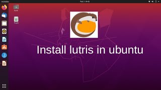 How to install lutris in Ubuntu 2004 [upl. by Tnarg76]