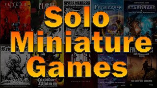 Solo Miniature Games An Overview [upl. by Ilahsiav713]