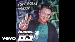 Kurt Darren  n Dubbel vir die DJ Official Audio ft Snotkop [upl. by Aigneis236]