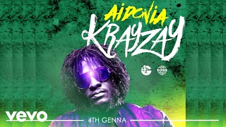 Aidonia  Krayzay Audio [upl. by Regine]