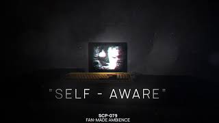 SelfAware  SCP079 Ambient Music [upl. by Tarttan752]