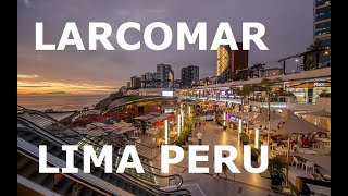 Centro comercial Larcomar Miraflores Lima Perú 2023 [upl. by Easton]