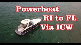 Powerboat from RI to FL via ICW  Intercoastal Water Way  First Time [upl. by Imorej32]