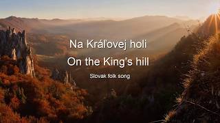 Sága krásy  Na Kráľovej holi TranslatedLyricsEnglishSlovak folk song [upl. by Anoniw919]