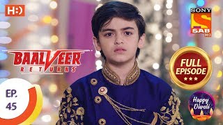 Baalveer Returns  Ep 45  Full Episode  11th November 2019 [upl. by Mairym]