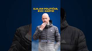 Evo zašto bi Erik Ten Hag bio sjajan političar 😂 xtipminuta [upl. by Ekeiram]