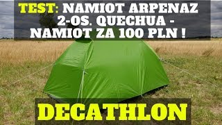 Test Namiot kempingowy Arpenaz 2osobowy Quechua  DECATHLON [upl. by Particia163]