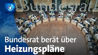 Länderkammer zu Energiepolitik Bundesrat berät über Pläne zu Heizungstausch [upl. by Farland]