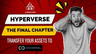 TFA Program  HyperVerse to DaoVersal  The End of HyperVerse  Assets Transfer from HV to DV [upl. by Eibot]