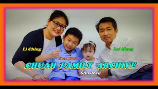 CHUAH FAMILY ARCHIVE CLM V1 [upl. by Aenal901]