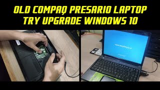 Old Compaq Presario laptop try upgrade Windows 10 [upl. by Behah]