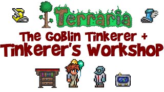 The Goblin Tinkerer amp Tinkerers Workshop Terraria 13 Guide 14 [upl. by Erdna459]