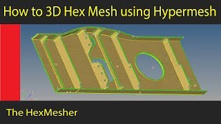 How to 3D Hex Mesh using Hypermesh  Hyperworks [upl. by Elaynad]