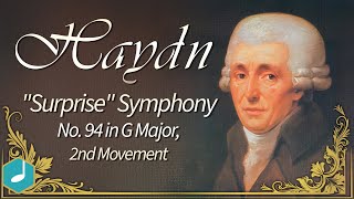 Haydn  quotSurprisequot Symphony No 94 in G Major 2nd Movement [upl. by Kecaj]