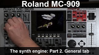 Roland MC909 groovebox Synth engine Part 2 The General tab [upl. by Mallissa434]