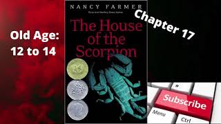 The house of the scorpion by Nancy Farmer chapter 17 [upl. by Omolhs]