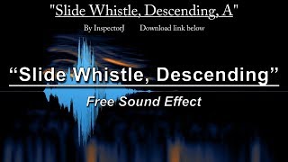 quotSlide Whistle Descending Aquot  Free Sound Effect [upl. by Glynis794]