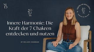 Innere Harmonie Die Kraft der 7 Chakren entdecken und nutzen [upl. by Derk]