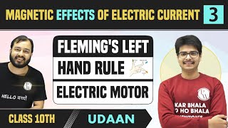 Magnetic Effects of Electric Current 03  Flemings Left Hand Rule  Electric Motor  NCERT [upl. by Ellett]