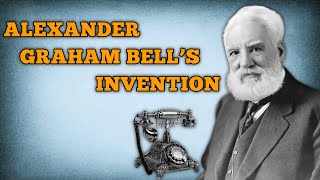 How Alexander Graham Bell Changed the World  The Untold Story of the Telephone Inventor [upl. by Leonerd]