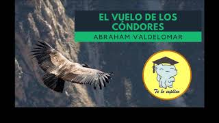 EL VUELO DE LOS CÓNDORES  AUDIOCUENTO  ABRAHAM VALDELOMAR [upl. by Devora274]