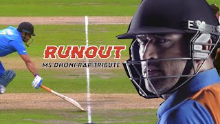 Rap  Runout  MS Dhoni Tribute [upl. by Letnoj]