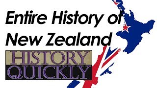 Entire History of New Zealand ll History Quickly [upl. by Asiel]