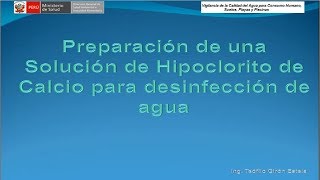 PREPARACIÓN DE SOLUCIÓN DE HIPOCLORITO DE CALCIO PARA DESINFECCIÓN DEL AGUA [upl. by Prud]