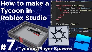 How to make a Tycoon in Roblox 7  Tycoon and Player Spawns [upl. by Asyl886]