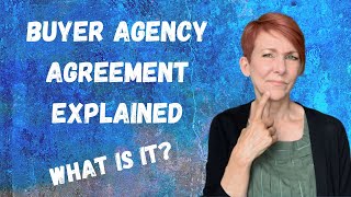 Buyer Agency Agreement Explained – What is it [upl. by Madelle]