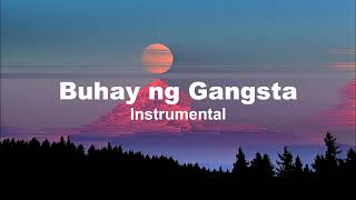 Buhay ng Gangsta  Hukbalahap of Tondo Tribe amp OG Sacred Instrumental [upl. by Larson]