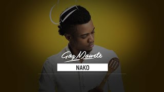 Gaz Mawete  Nako Audio officiel [upl. by Lani]