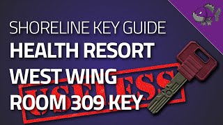 Health Resort West Wing Room 309 Key  Key Guide  Escape From Tarkov [upl. by Quintie]