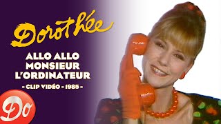 Dorothée  Allo allo Monsieur lordinateur  CLIP OFFICIEL  1985 [upl. by Thorstein799]