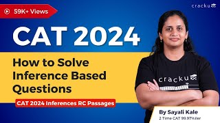 How to Solve Inference Based Questions  CAT 2024 Inferences RC Passages By Sayali Maam [upl. by Nyleda]