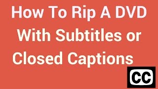 How To Rip A DVD With Subtitles or Closed Captions [upl. by Aniteb]