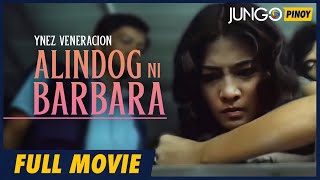 Alindog Ni Barbara  Ynez Veneracion  Full Tagalog Drama Movie [upl. by Brottman187]