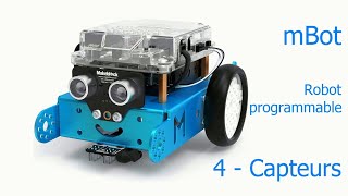 4  Les capteurs de mBot robot programmable [upl. by Alliuqa]