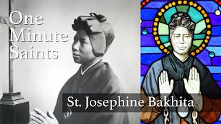 St Josephine Bakhita A Saint for Victims of Human Trafficking  OneMinute Saints [upl. by Haakon131]