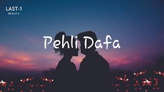 Atif Aslam Pehli Dafa Song Full audio lyrics  Ileana DCruz  Last One music [upl. by Mathre]