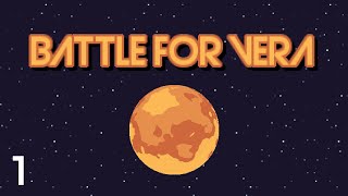 Lets Play Battle For Vera 1  Terra Prima 1 First Steps [upl. by Aihsemek]