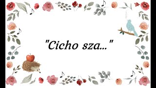 Piosenka dla dzieci  quotCicho szaquot [upl. by Olwena]