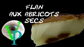 Comment réaliser un flan dabricots secs [upl. by Tereb]