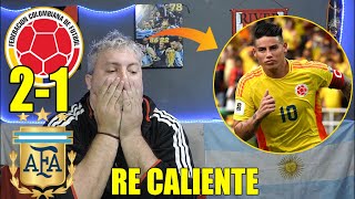 Colombia 2 vs Argentina 1 Reaccion RE CALIENTE Argentino [upl. by Annovoj]