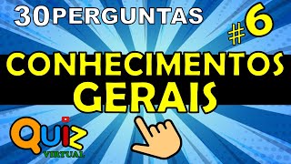 QUIZ DE CONHECIMENTOS GERAIS 6  VARIEDADES  CURIOSIDADES [upl. by Heymann]