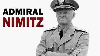 Chester W Nimitz  Fleet Admiral of the US Navy  Biography Documentary [upl. by Koffman]