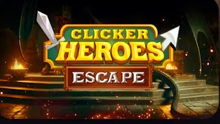 Clicker Heroes Escape [upl. by Ivanah]